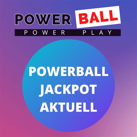 powerball quoten|powerball jackpot aktuell.